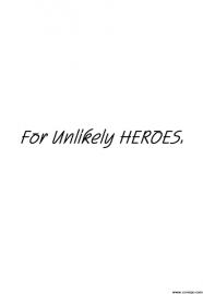 For Unlikely HEROES.　第６話